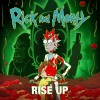 Rick And Morty、Brandon Johnson、Dan Harmon、Debra Wilson、Ice T、Ryan Elder - Rise Up (feat. Ice-T, Dan Harmon, Brandon Johnson, Debra Wilson & Ryan Elder)(Explicit)