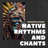 Native American Flute、Native American Meditations、Native Rhythms、Chants - Ethnic Soundscapes