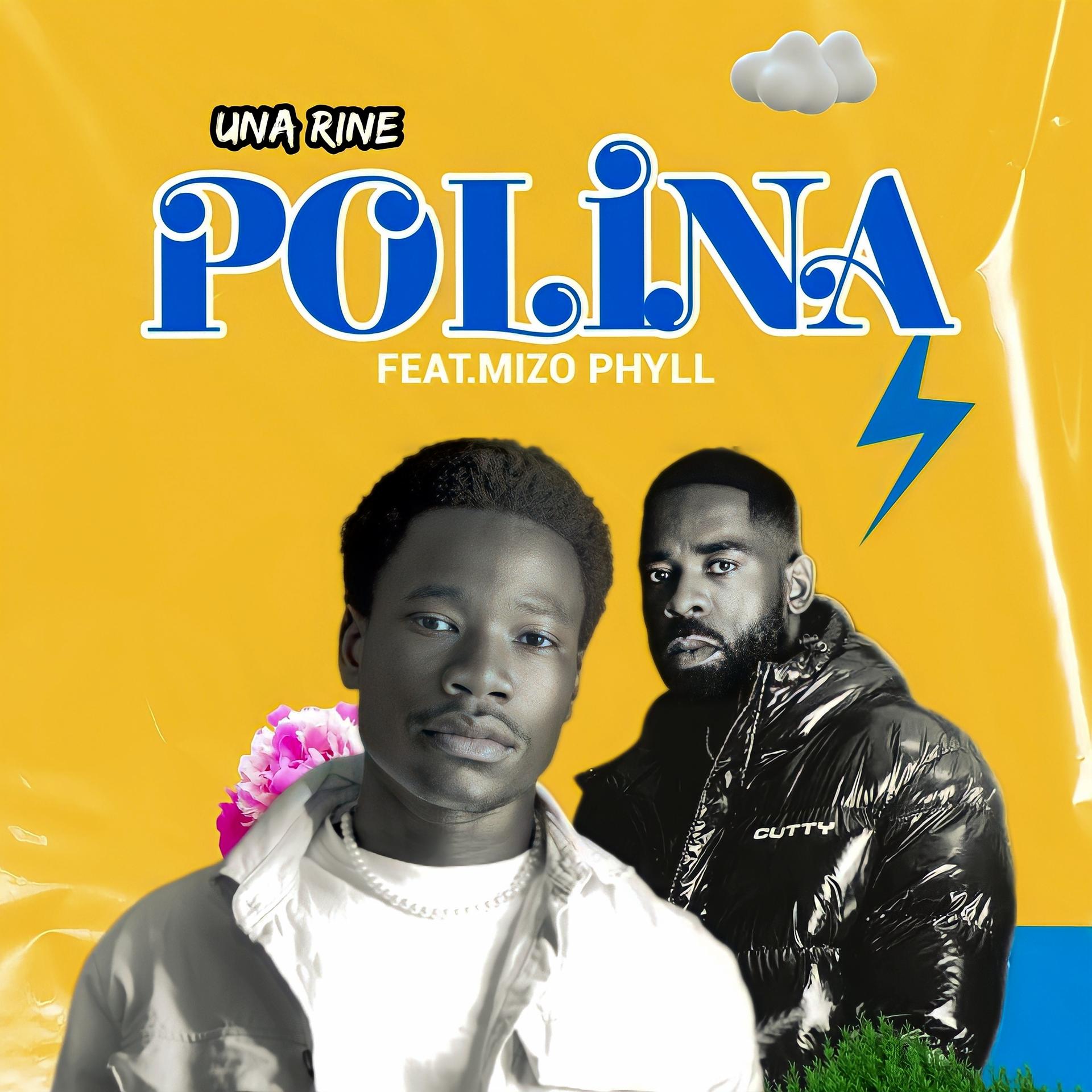 Una Rine、Mizo Phyll - Polina