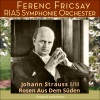 RIAS-Symphonie-Orchester、ferenc fricsay - Op. 314 (蓝色多瑙河)