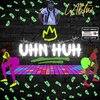 Yung L.A. - Uhn Huh (Explicit)