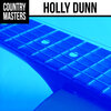 holly dunn - (It's Always Gonna Be) Someday