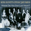 king oliver's creole jazz band - Where Did You Stay Last Night?