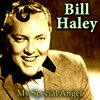 Bill Haley - My Special Angel