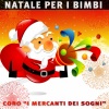 Coro I Mercanti di Sogni《Bianco Natale》[MP3/LRC]