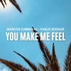 Marcos Carnaval、Paulo Jeveaux - You Make Me Feel (Radio)