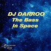 Darroo - The Bass In Space