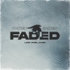 LXRY PXNK、XTOM - Faded