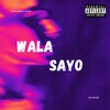 Outer Space Studio、Jeremiah - Wala Sayo (feat. Jeremiah)
