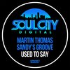 Martin Thomas、Sandy's Groove - Used To Say