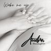 Audra McLaughlin - Wake Me Up