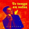 Cimafunk、Erik Alejandro Iglesias Rodríguez、Daniel Salas、Efraín “E_flat” González、Diego Barrera Hernandez - Te tengo en salsa