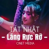 ONET Media、Fanny Trần - Tát Nhật Lang Rực Rỡ (Remix)