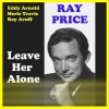 ray price - Leave Her Alone
