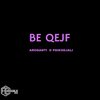 AroGanti、Psikodjali - Be Qejf (feat. PsikoDjali|Explicit)