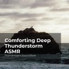 Thunderstorm Sound Bank、Sounds of Thunderstorms & Rain、Thunderstorms Sleep Sounds《Wrathful Thunderclaps》[MP3/LRC]