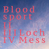 Loch Mess - Bloodsport