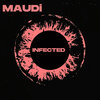 Maudi - iNFECTED