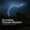 Thunderstorm Sound Bank、Sounds of Thunderstorms & Rain、Thunderstorms Sleep Sounds《Sundown Thunderstorm》[MP3/LRC]