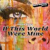 Sinan Kaya - If This World Were Mine (Andy Bach Nu Disco Remix)