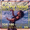 Doctor Spook - Progressive Goa Psy Trance Melodic & Euphoric Top 100 Best Selling Chart Hits V6 (2 Hr DJ Mix)