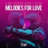 Dustin Paul《Melodies For Love》[MP3/LRC]