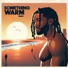 Dråpe - Something Warm (Explicit)