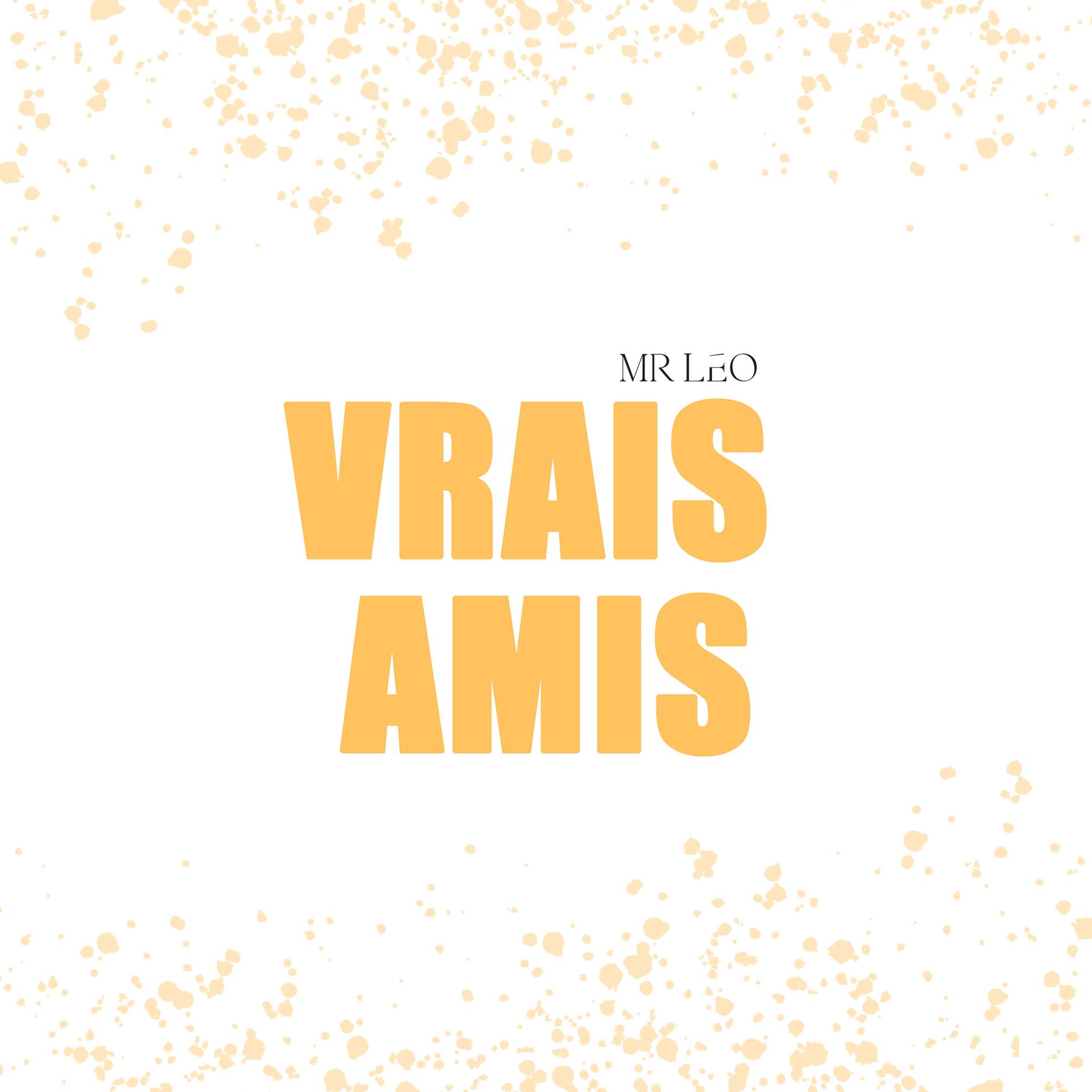 Mr Leo、Luigi Seno、Fredy Murks - Vrais amis