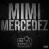 Mimi Mercedez、Na Mapi - Na Mapi (Mimi Mercedez|Explicit)