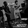 BabyGGlo、Mg Sleepy - HOTZZZ (feat. Mg Sleepy)(Explicit)