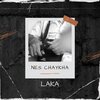 Laka - NES CHAYKHA (Explicit)