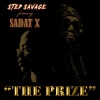 Step Savage、Sadat X《The Prize (feat. Sadat X) (Explicit)》[MP3/LRC]