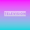 にゃーろんず、Shane Mesa - Television