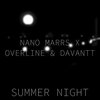 Nano Marrs、OverLine、Davantt - Summer Night
