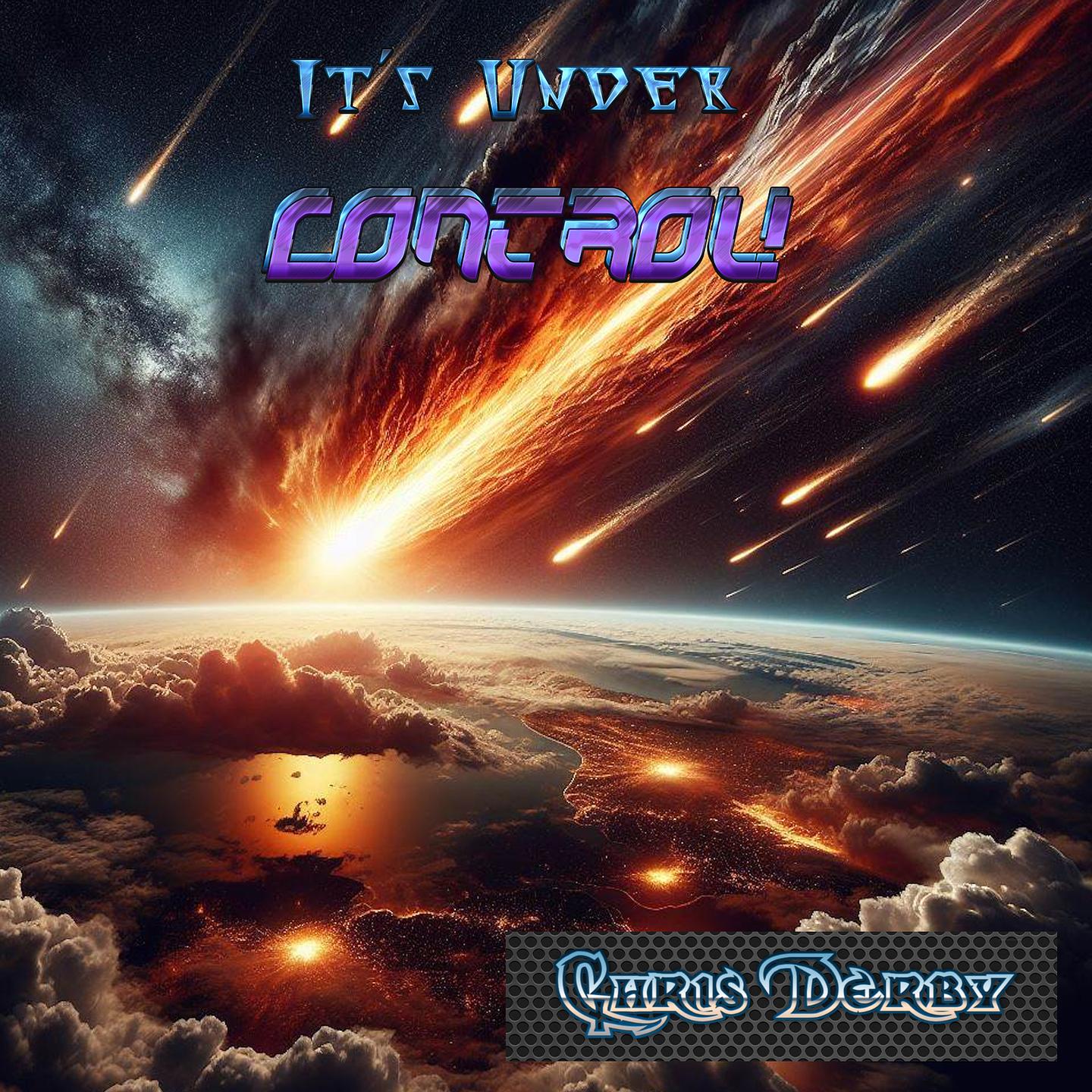 Christopher Derby - It's Under Control!