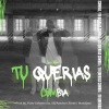 Lex Bm、Dj Pancho、Ferso、Moodjaas - Tu Querias Cumbia (feat. Dj Pancho, Ferso & Moodjaas|Explicit)