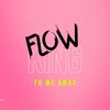Flow King - Tu Me Amas