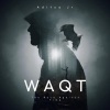 Aditya Jr、Kritik - WAQT (feat. Kritik)(Explicit)