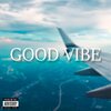 Jaycob - GOOD VIBE (Explicit)