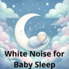 White Noise For Baby Sleep、Baby Lullaby Academy - Bedtime Meditations for Kids