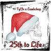 Ty13r - 25th to Life (Explicit)