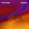 RASTA DINE - Tabanka