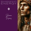 Shamanic Energy、Native American Flute、Native American Meditations - It Is A Good Day To Die