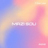 Anane《MAZI SOU (Explicit)》[MP3/LRC]