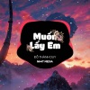 NH4T Media Music、Đỗ Thành Duy、NH4T《Muốn Lấy Em (NH4T Remix)》[MP3/LRC]