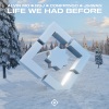 Alvin Mo、NSJ、C0NFR1NG0、JiHwan - Life We Had Before