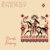 Shamanic Energy、Native American Flute、Native American Meditations - War Dance