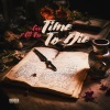 Cari、Citi Oso《Time To Die (feat. Citi Oso) (Explicit)》[MP3/LRC]