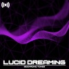 Isochronic Tones - Isochronic Tones Lucid Dreaming, Pt. 1