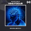 Binaural Beats FX - Binaural Beats Mind Focus, Pt. 1